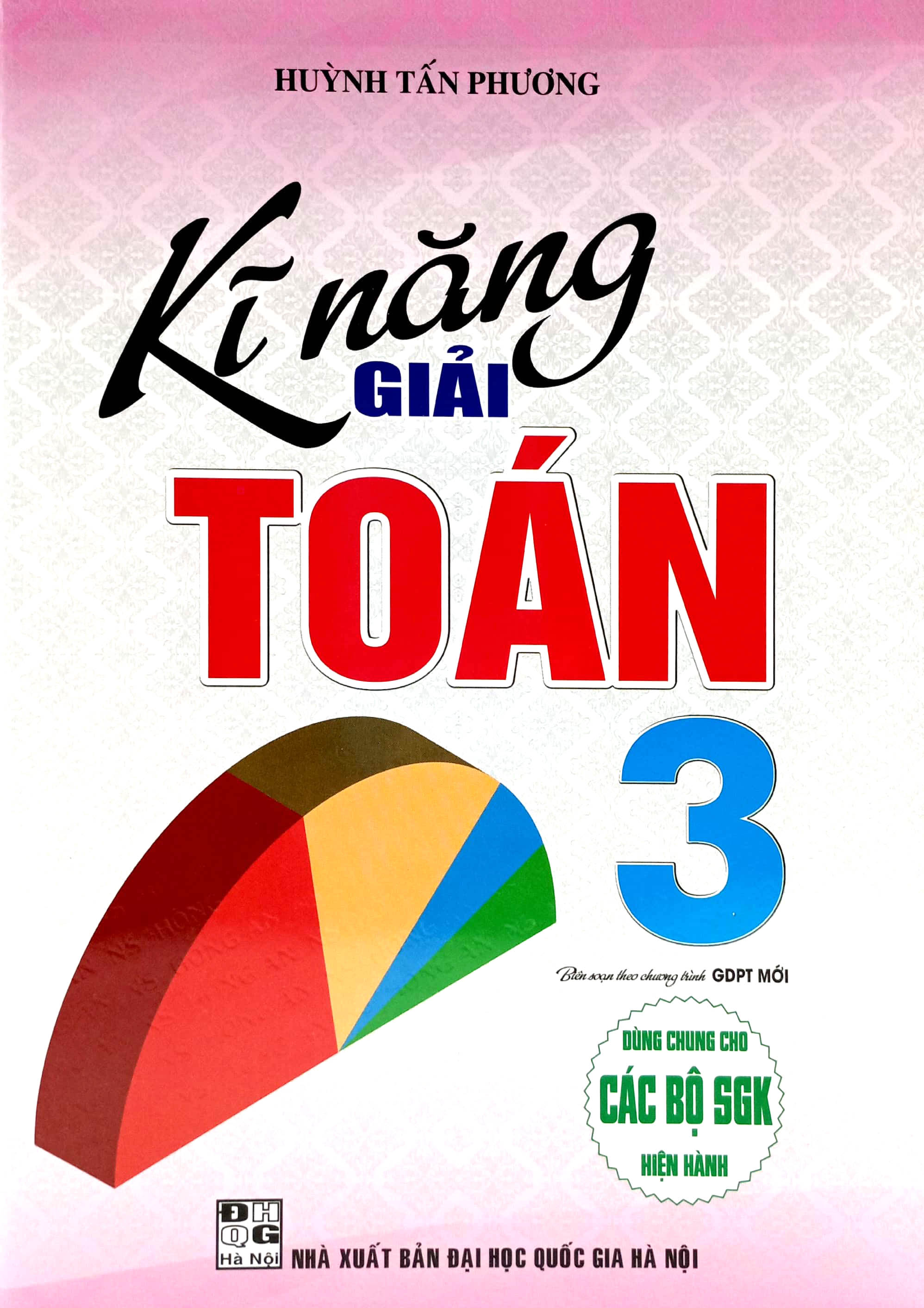 kĩ năng giải toán 3 (dùng chung cho các bộ sgk hiện hành) - Ảnh 2