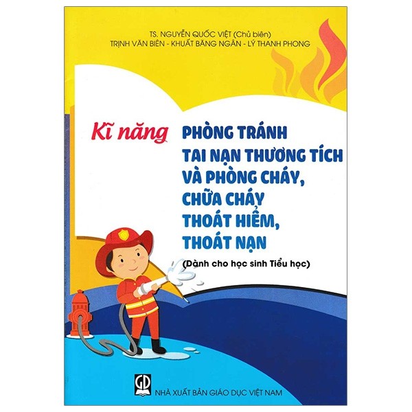 kĩ năng phòng tránh tai nạn thương tích và phòng cháy, chữa cháy thoát hiểm, thoát nạn (dành cho học sinh tiểu học) - Ảnh 2