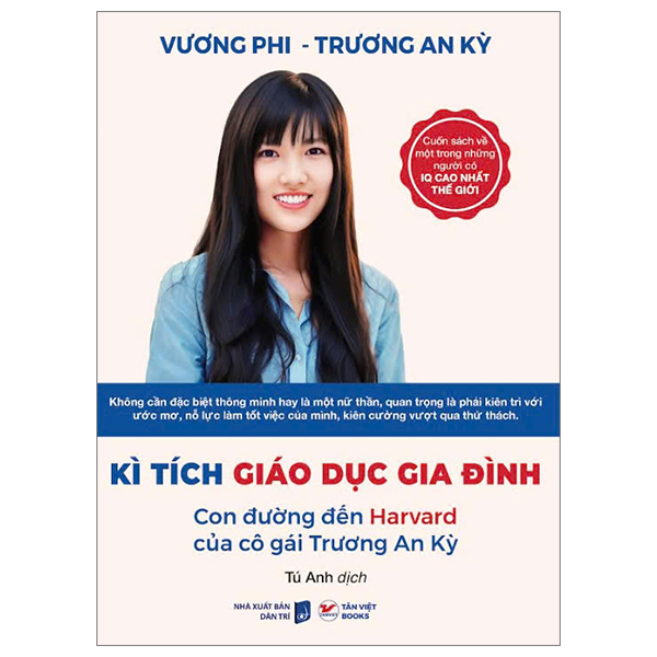 kì tích giáo dục gia đình - con đường đến harward của cô gái trương an kỳ