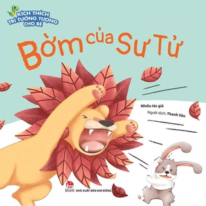 kích thích trí tưởng tượng cho bé - bờm của sư tử - Ảnh 2