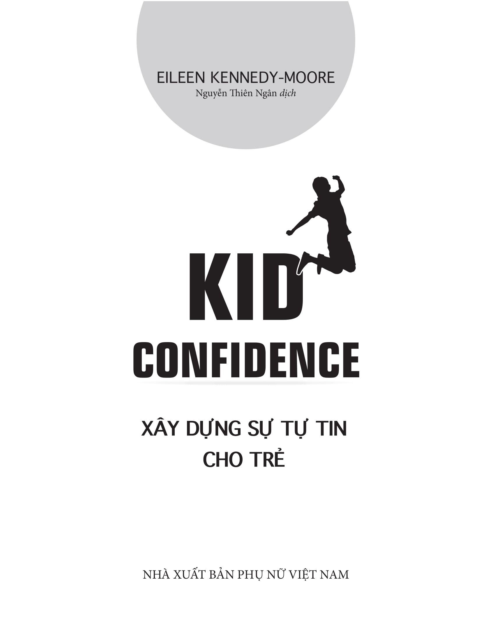 Kid Confidence - Xây Dựng Sự Tự Tin Cho Trẻ - Ảnh 2