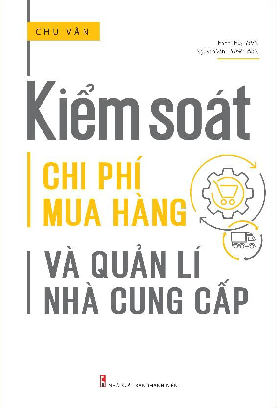 Kiểm Soát Chi Phí Mua Hàng Và Quản Lí Nhà Cung Cấp (Tái Bản 2025) - Ảnh 2