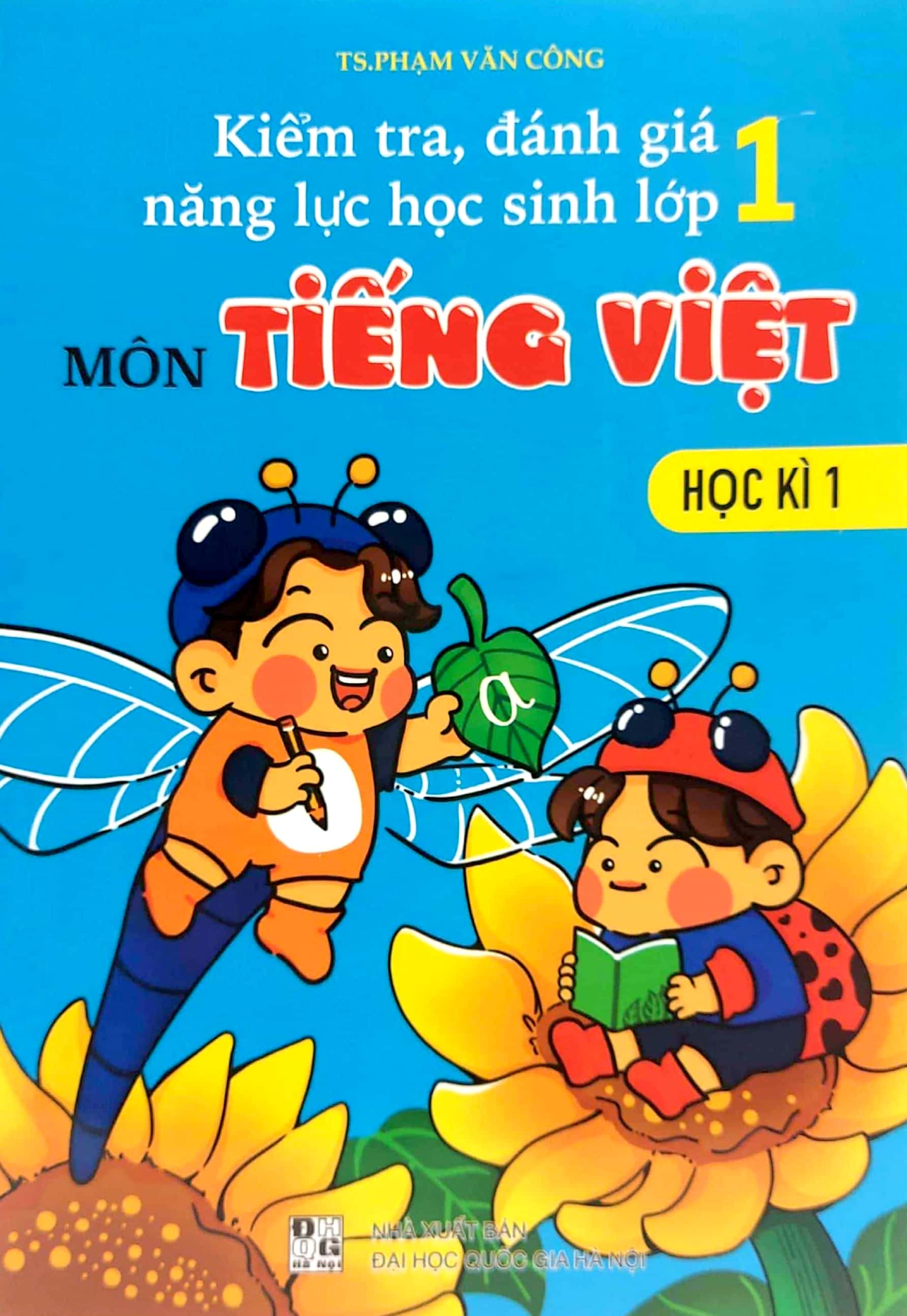 kiểm tra, đánh giá năng lực học sinh lớp 1 - môn tiếng việt (học kì 1) - Ảnh 2