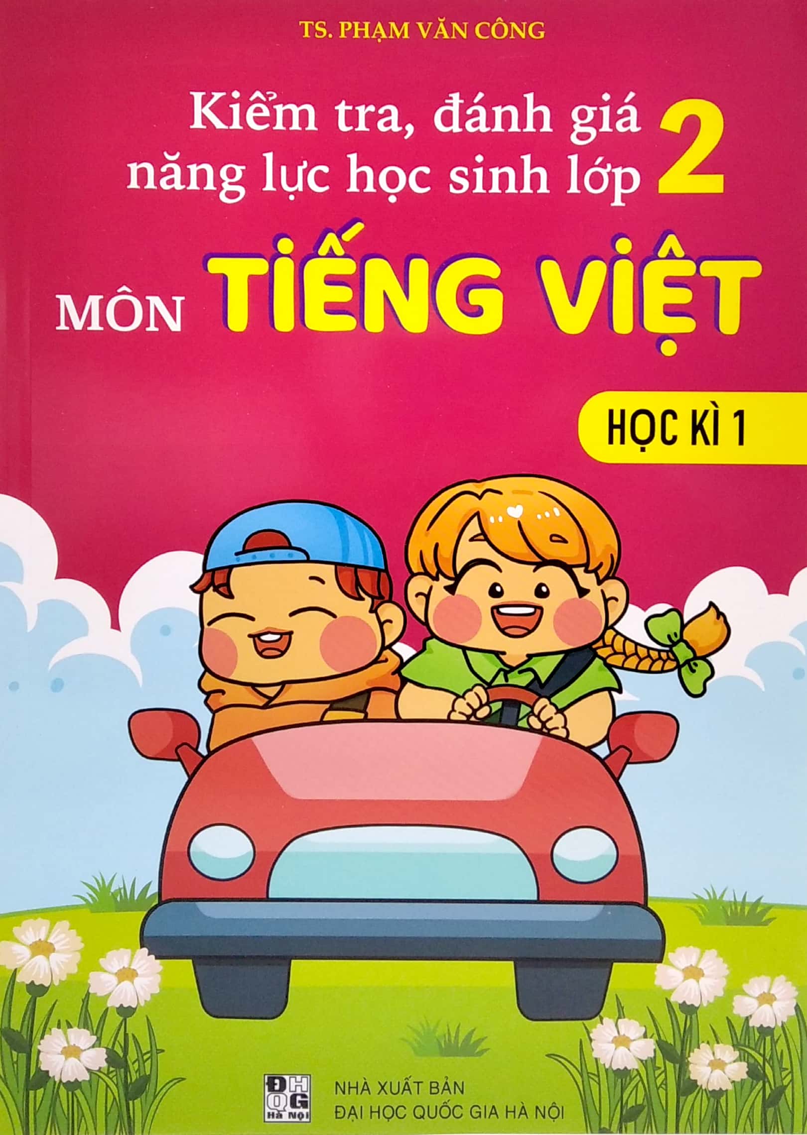 kiểm tra, đánh giá năng lực học sinh lớp 2 - môn tiếng việt - học kì 1 - Ảnh 2