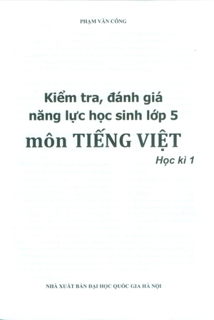 kiểm tra, đánh giá năng lực học sinh lớp 5 - môn tiếng việt 5 - học kì 1 - Ảnh 3