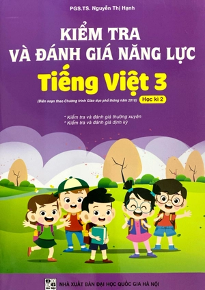 kiểm tra và đánh giá năng lực tiếng việt 3 - học kì 2 (theo chương trình giáo dục phổ thông 2018) - Ảnh 2