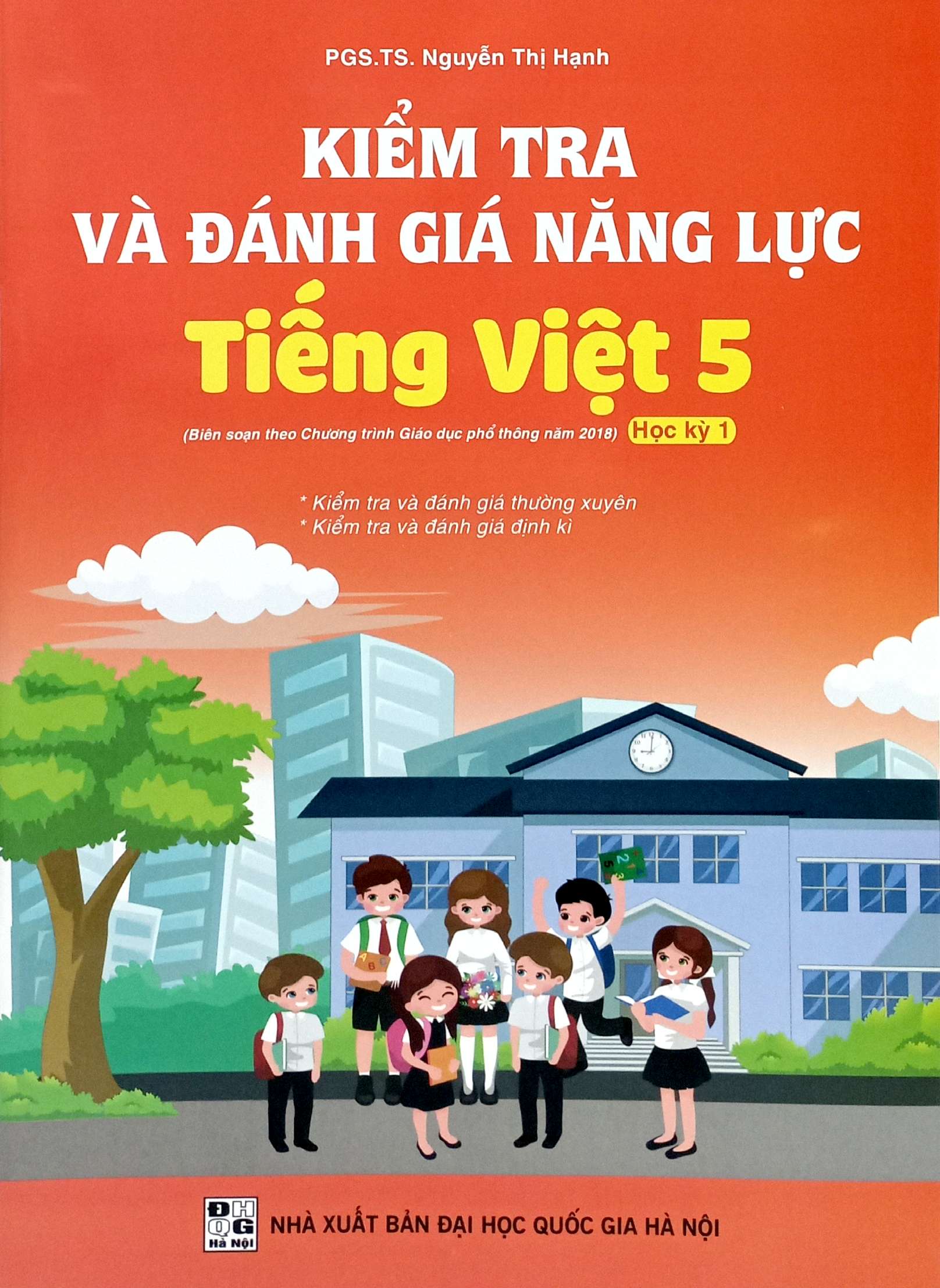 kiểm tra và đánh giá năng lực tiếng việt 5 - học kỳ 1 (biên soạn theo chương trình gdpt 2018) - Ảnh 2