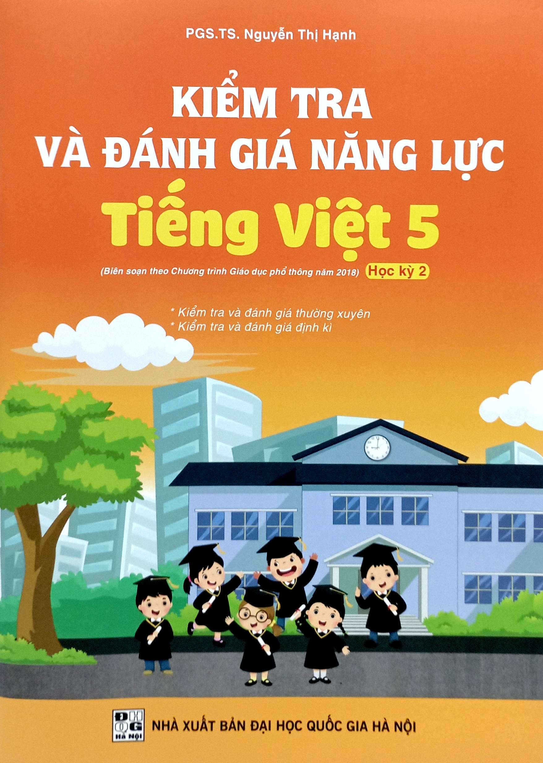 kiểm tra và đánh giá năng lực tiếng việt 5 - học kỳ 2 (biên soạn theo chương trình gdpt 2018) - Ảnh 2