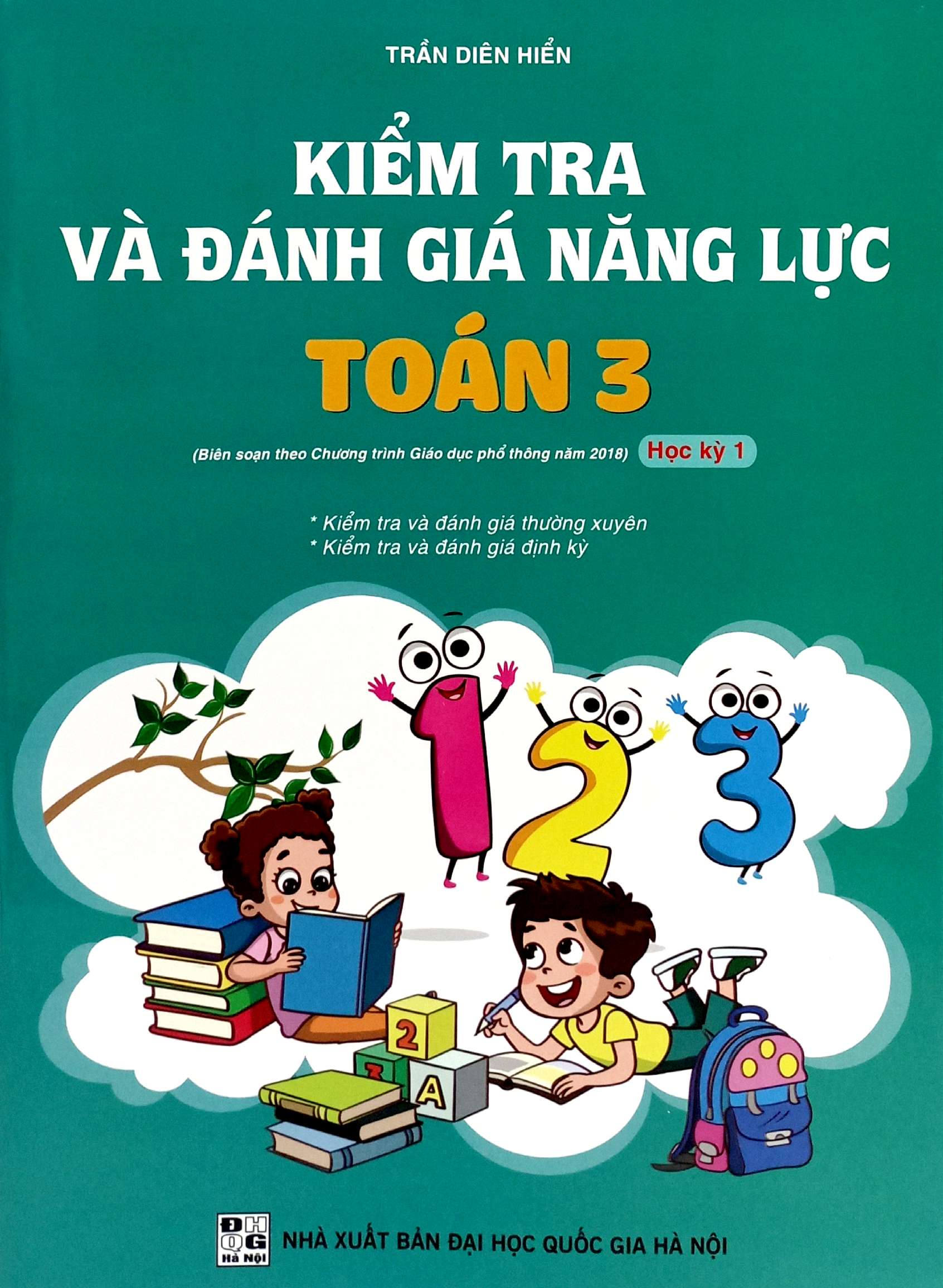 kiểm tra và đánh giá năng lực toán 3 - học kỳ 1 (biên soạn theo chương trình gdpt 2018) - Ảnh 2