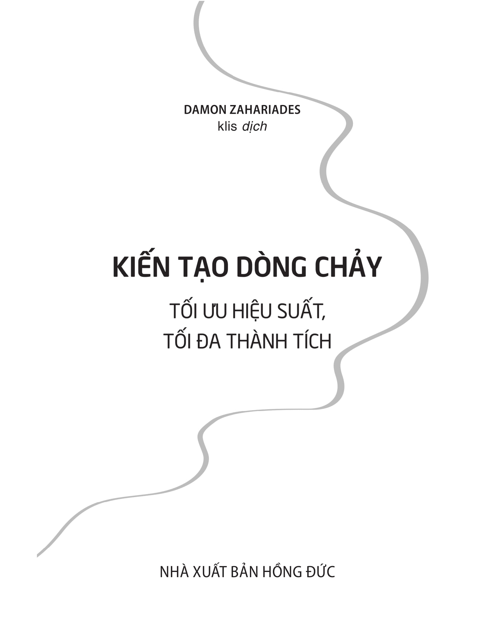 Kiến Tạo Dòng Chảy - Tối Ưu Hiệu Suất, Tối Đa Thành Tích - Ảnh 2