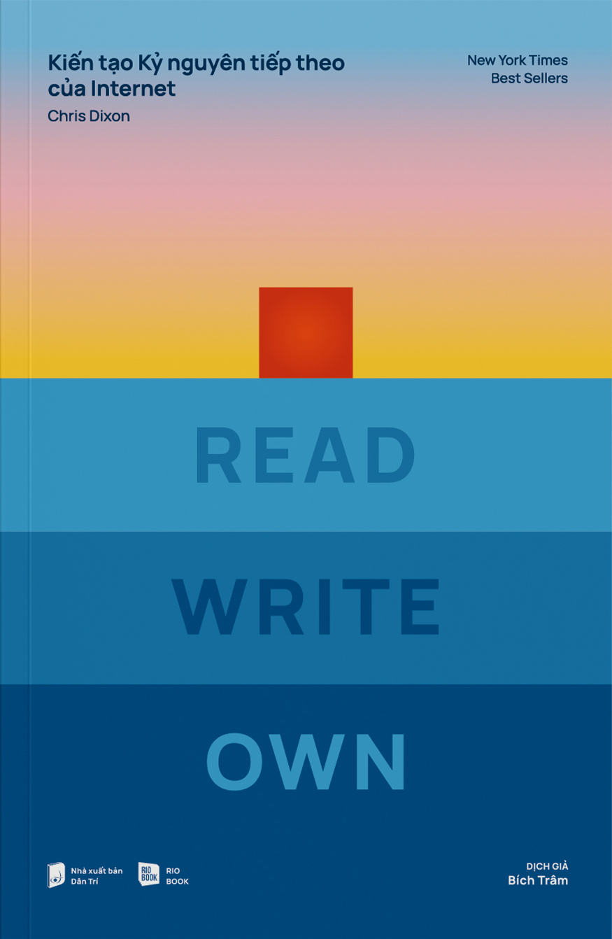 Kiến Tạo Kỷ Nguyên Tiếp Theo Của Internet - Read Write Own - Ảnh 3
