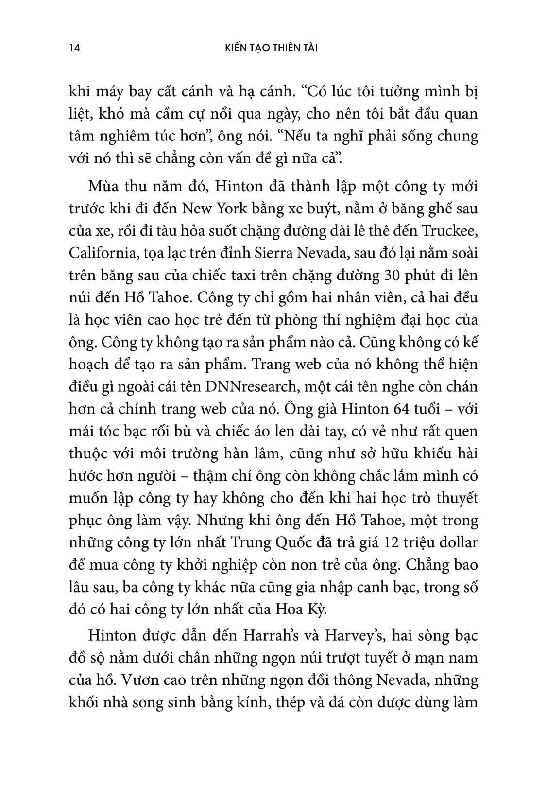 kiến tạo thiên tài - những "dị nhân" đã đưa ai đến với google, facebook và thế giới - Ảnh 8