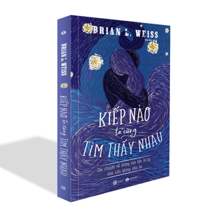 kiếp nào ta cũng tìm thấy nhau (tái bản 2022) - Ảnh 2