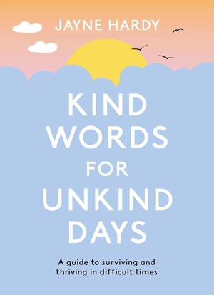 kind words for unkind days - Ảnh 2