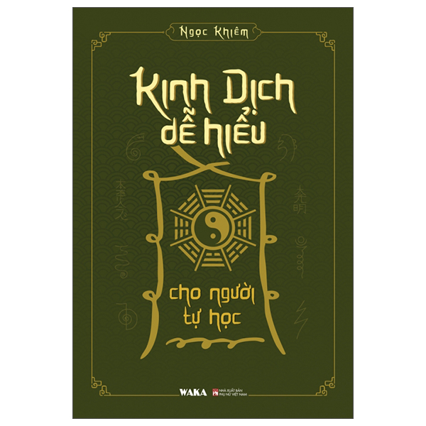Kinh Dịch Dễ Hiểu Cho Người Tự Học