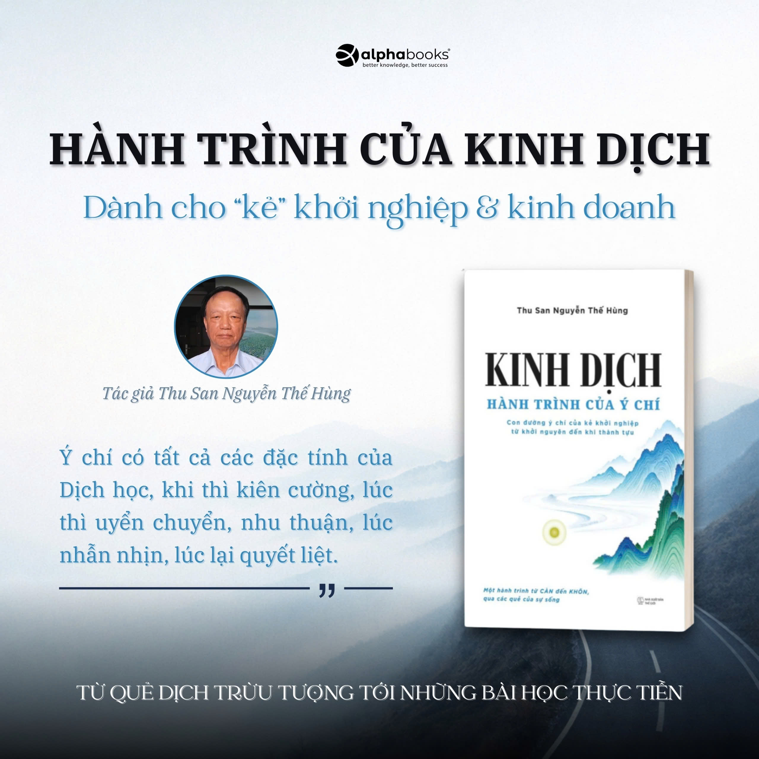 Kinh Dịch - Hành Trình Của Ý Chí - Con Đường Ý Chí Của Kẻ Khởi Nghiệp Từ Khởi Nguyên Đến Khi Thành Tựu - Ảnh 4