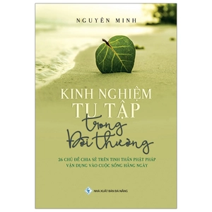 kinh nghiệm tu tập trong đời thường - Ảnh 2