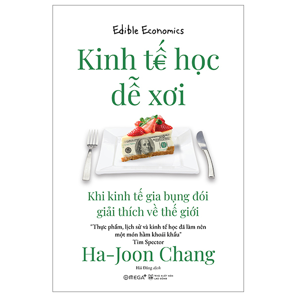 kinh tế học dễ xơi - khi kinh tế gia bụng đói giải thích về thế giới