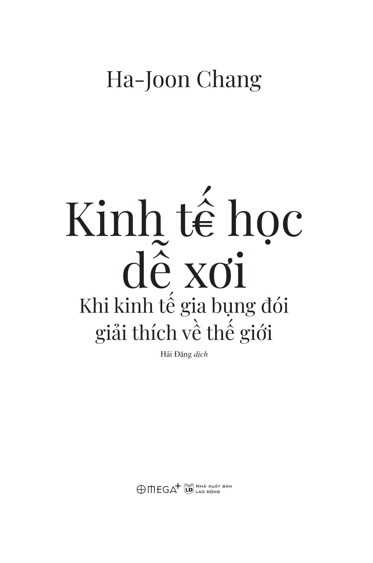 kinh tế học dễ xơi - khi kinh tế gia bụng đói giải thích về thế giới - Ảnh 4