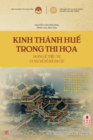 kinh thành huế trong thi họa - hoàng đế thiệu trị và ngự đề đồ hội thi tập - Ảnh 2