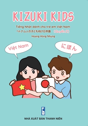 kizuki kids - tiếng nhật cho trẻ em việt nam - quyển 2 - Ảnh 2