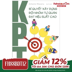 kpt - bí quyết xây dựng đội nhóm tự quản đạt hiệu suất cao