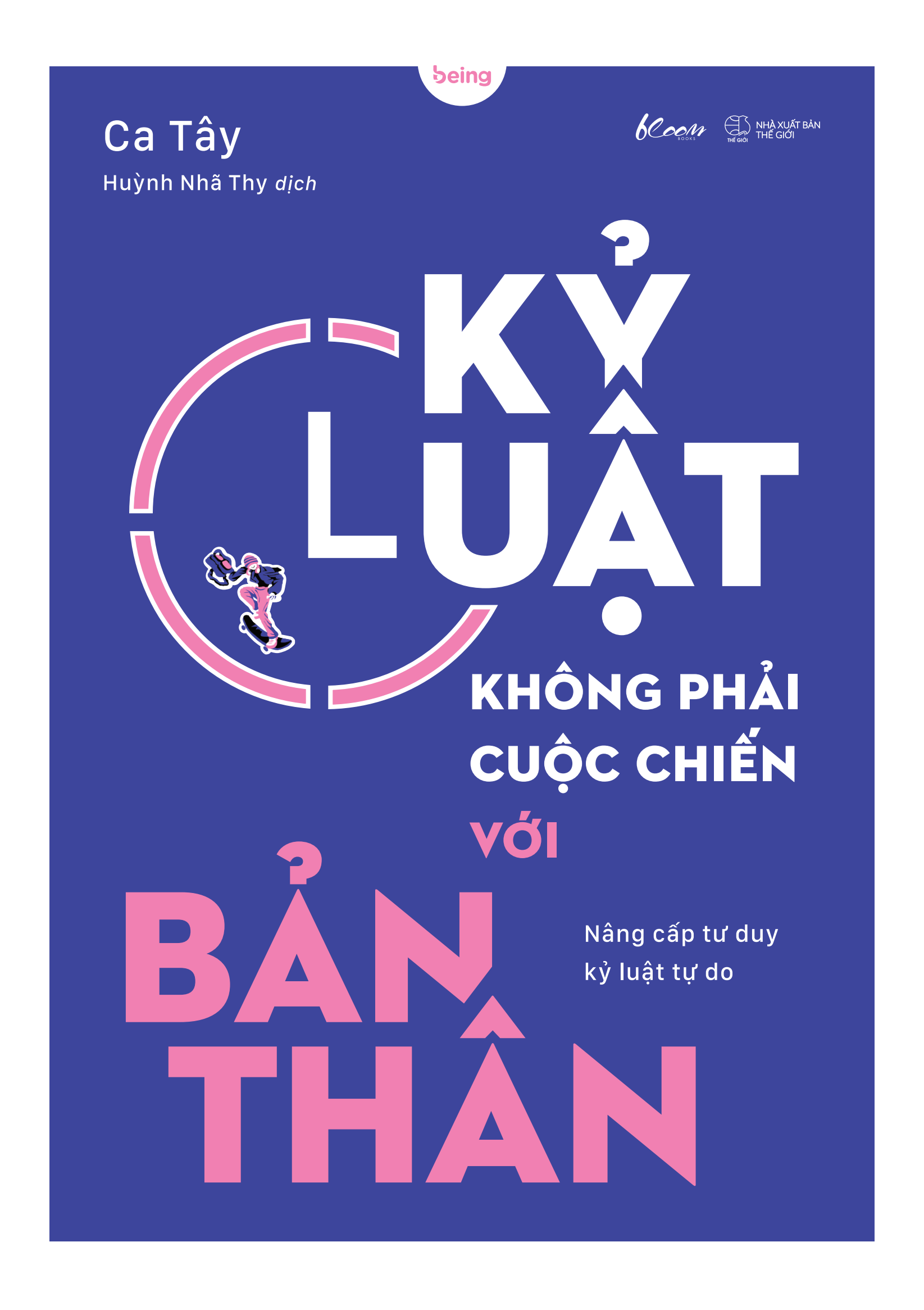 Kỷ Luật Không Phải Cuộc Chiến Với Bản Thân - Ảnh 2
