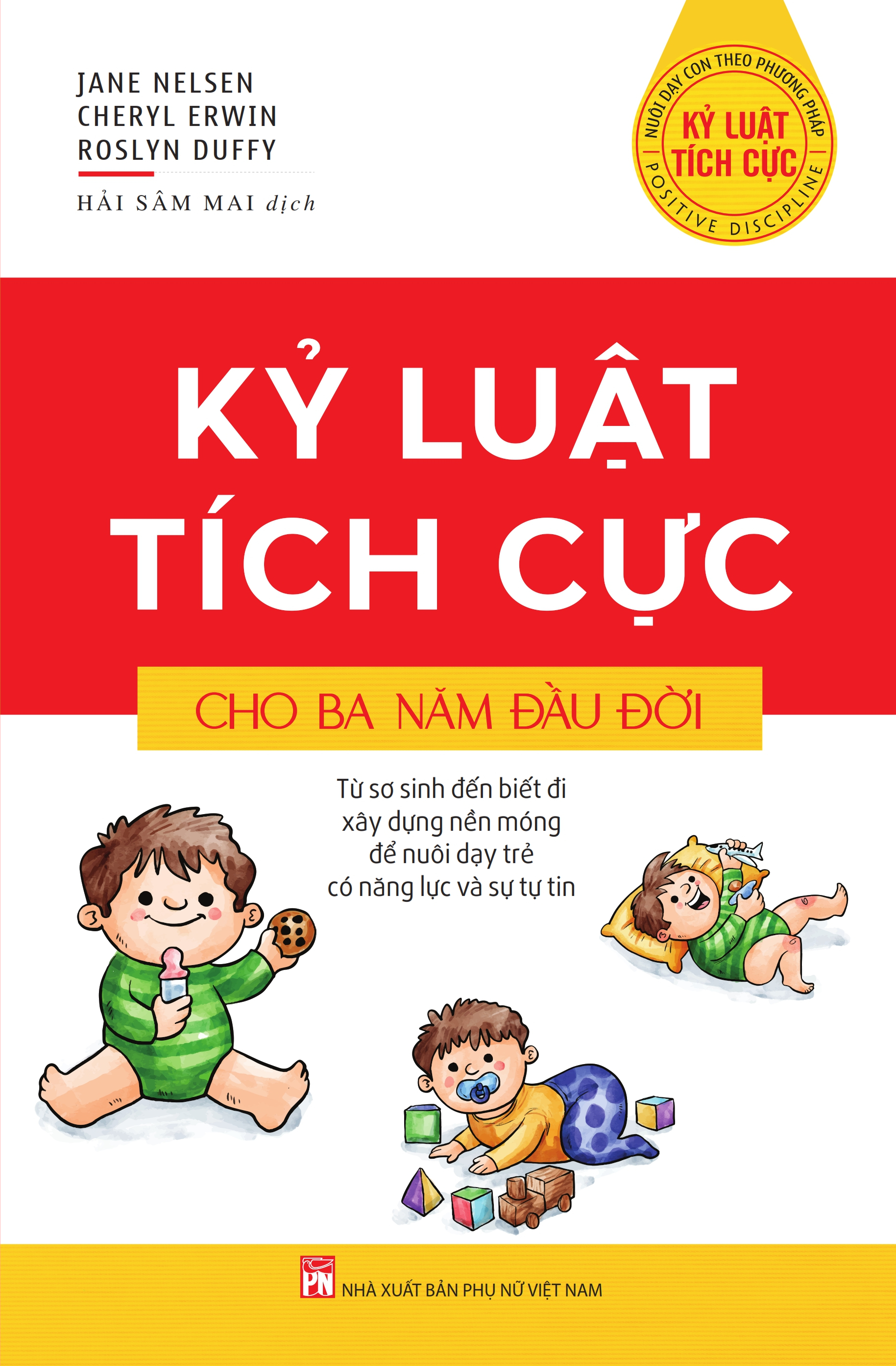 kỷ luật tích cực cho ba năm đầu đời - Ảnh 2