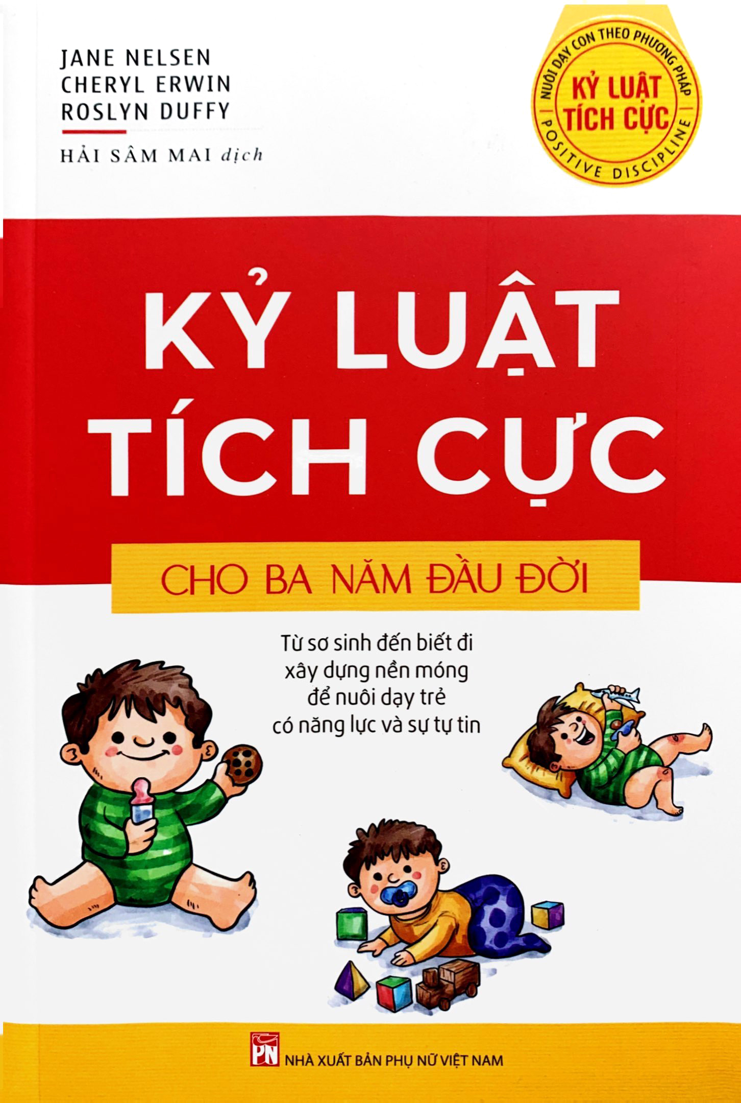 kỷ luật tích cực cho ba năm đầu đời - Ảnh 3