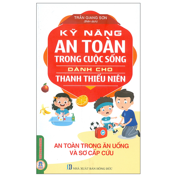 Kỹ Năng An Toàn Trong Cuộc Sống Dành Cho Thanh Thiếu Niên - An Toàn Khi Ở Nhà Và Tham Gia Giao Thông (Tái Bản 2026) - Ảnh 4