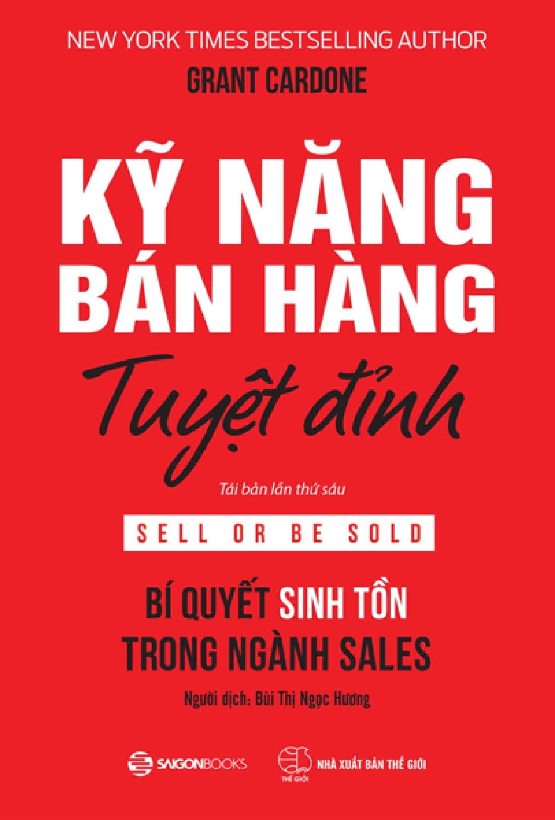 kỹ năng bán hàng tuyệt đỉnh (tái bản 2022) - Ảnh 4