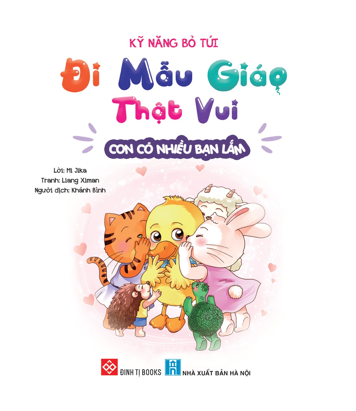 kỹ năng bỏ túi - đi mẫu giáo thật vui - con có nhiều bạn lắm - Ảnh 2