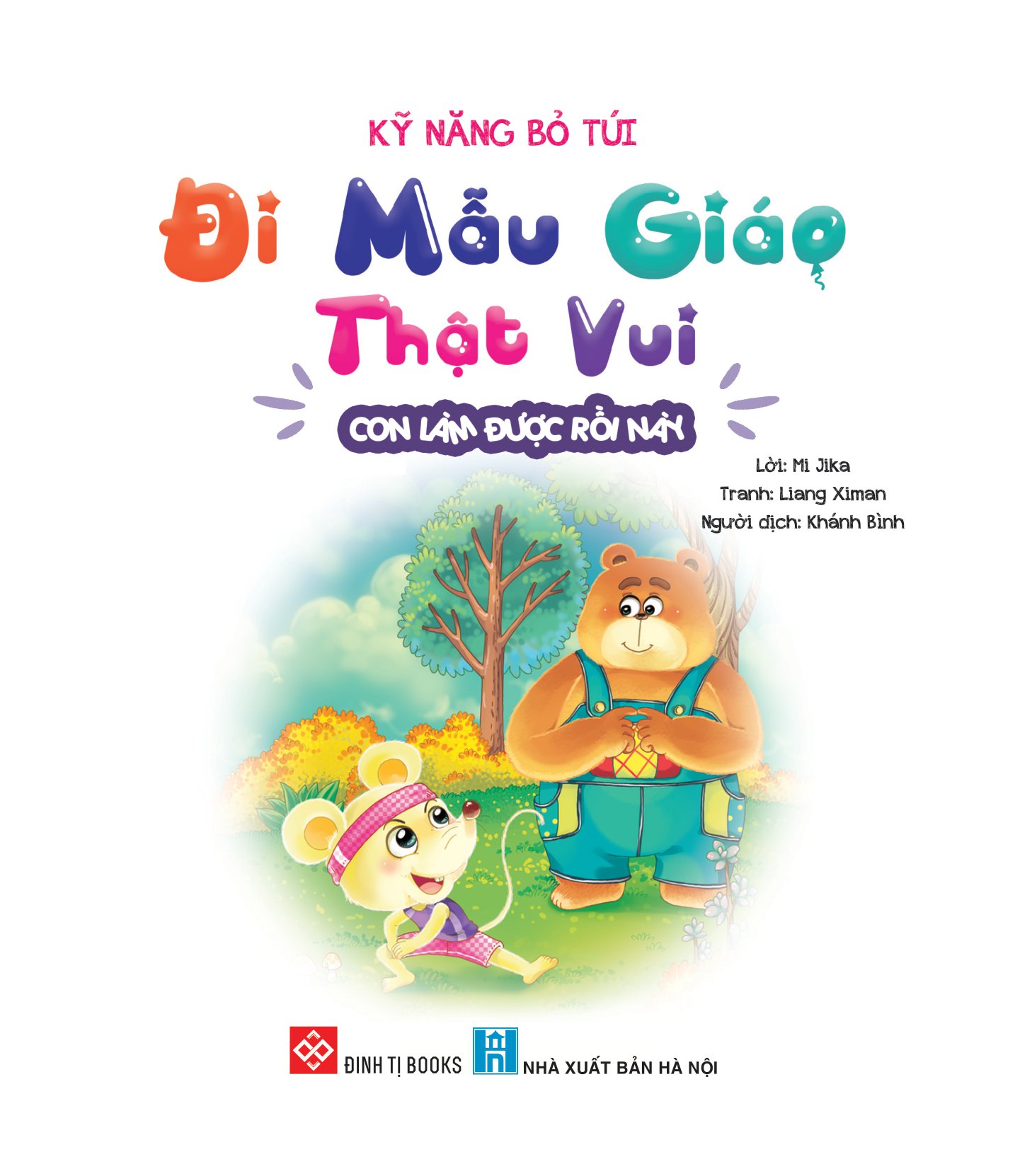 kỹ năng bỏ túi - đi mẫu giáo thật vui - con làm được rồi này - Ảnh 2