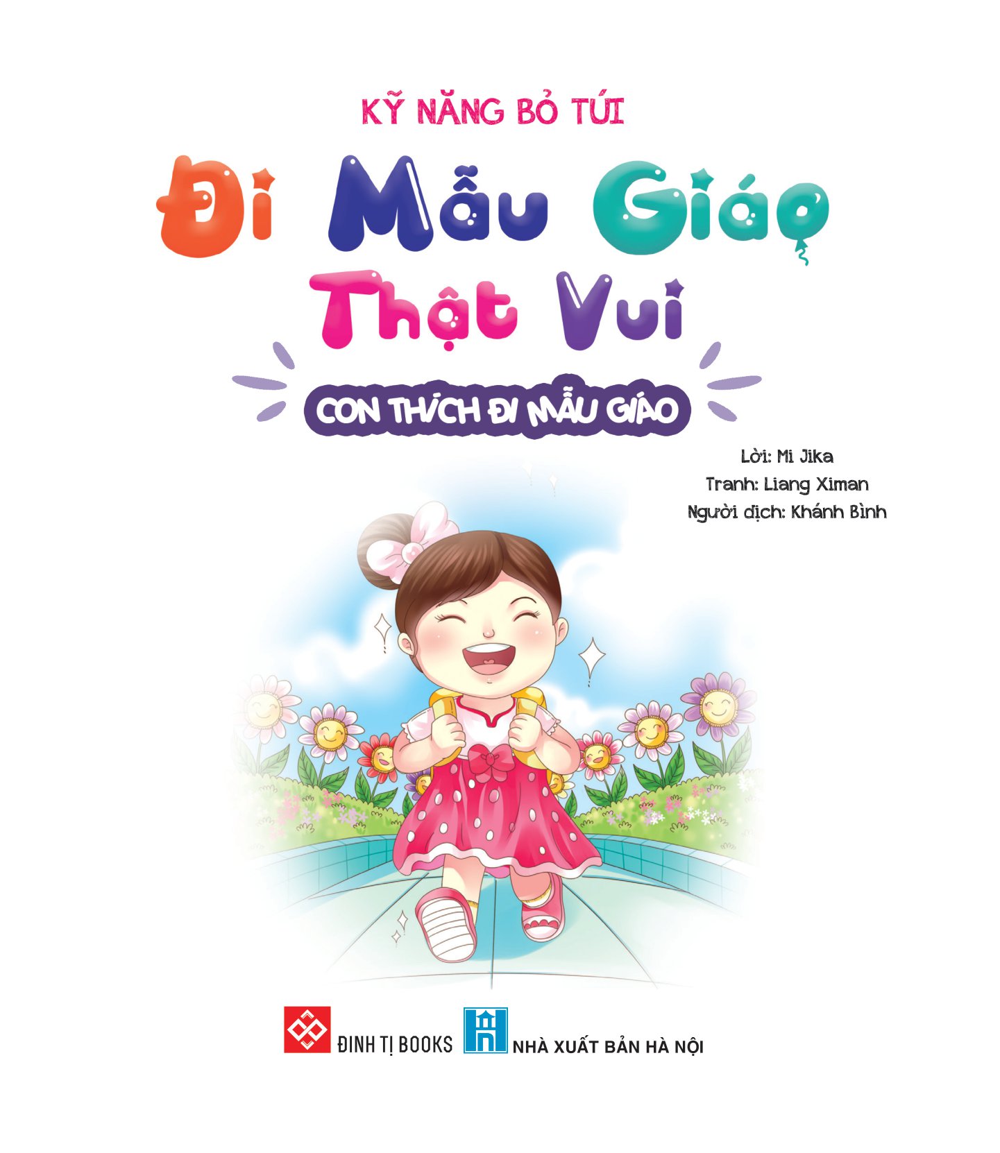 kỹ năng bỏ túi - đi mẫu giáo thật vui - con thích đi mẫu giáo - Ảnh 2