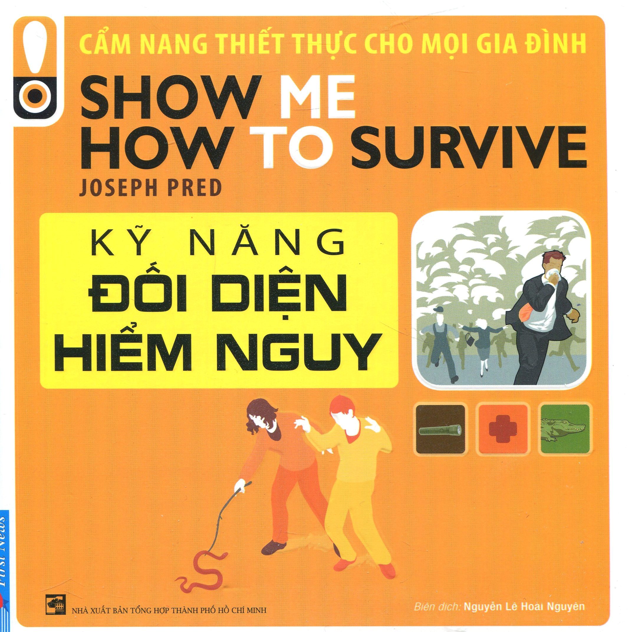 kỹ năng đối diện hiểm nguy - Ảnh 2