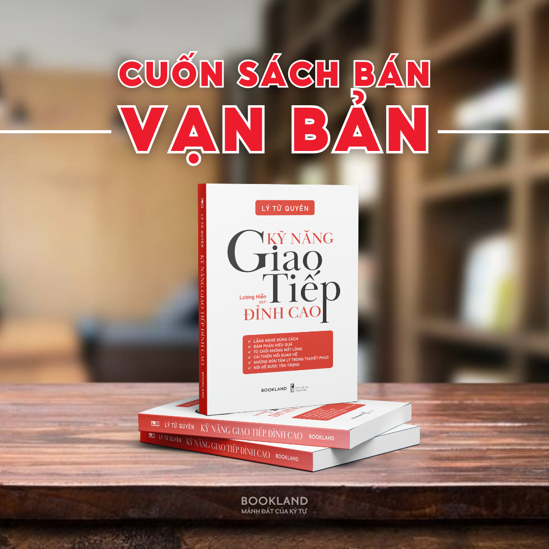 kỹ năng giao tiếp đỉnh cao (tái bản 2025) - Ảnh 4