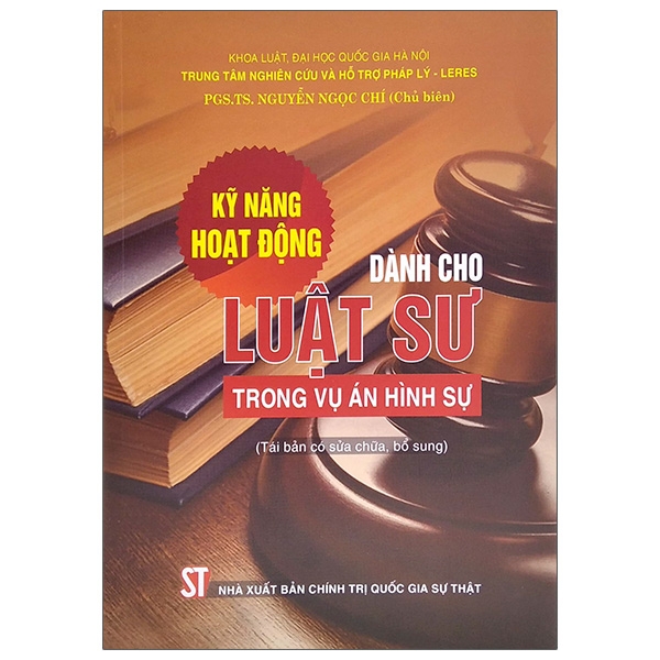 kỹ năng hoạt động dành cho luật sư trong vụ án hình sự (tái bản)