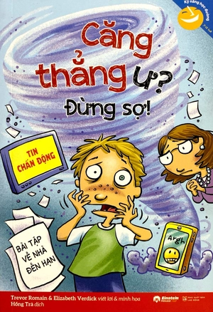 kỹ năng học đường - căng thẳng ư? đừng sợ! - Ảnh 2