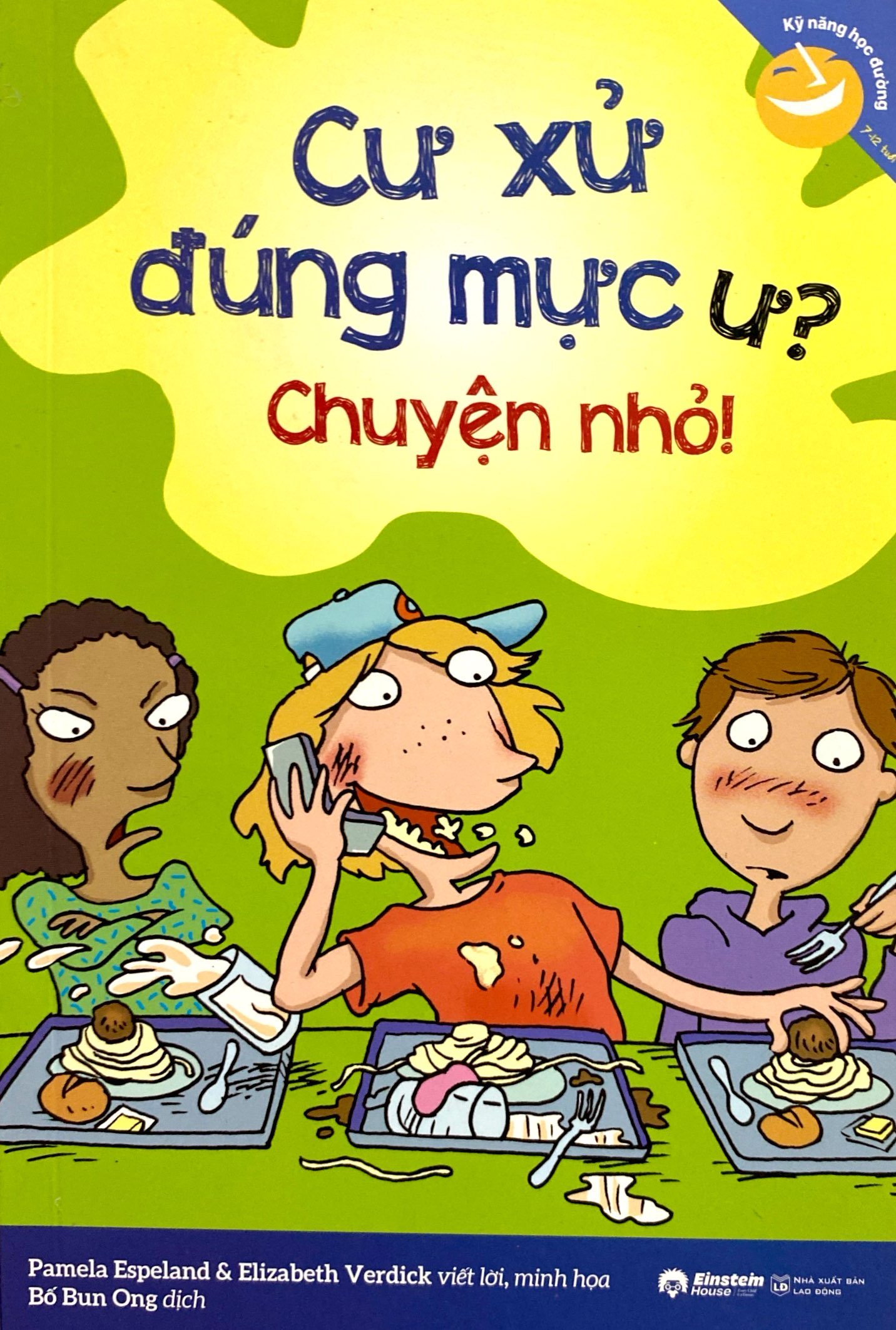 kỹ năng học đường - cư xử đúng mực ư? chuyện nhỏ! - Ảnh 2
