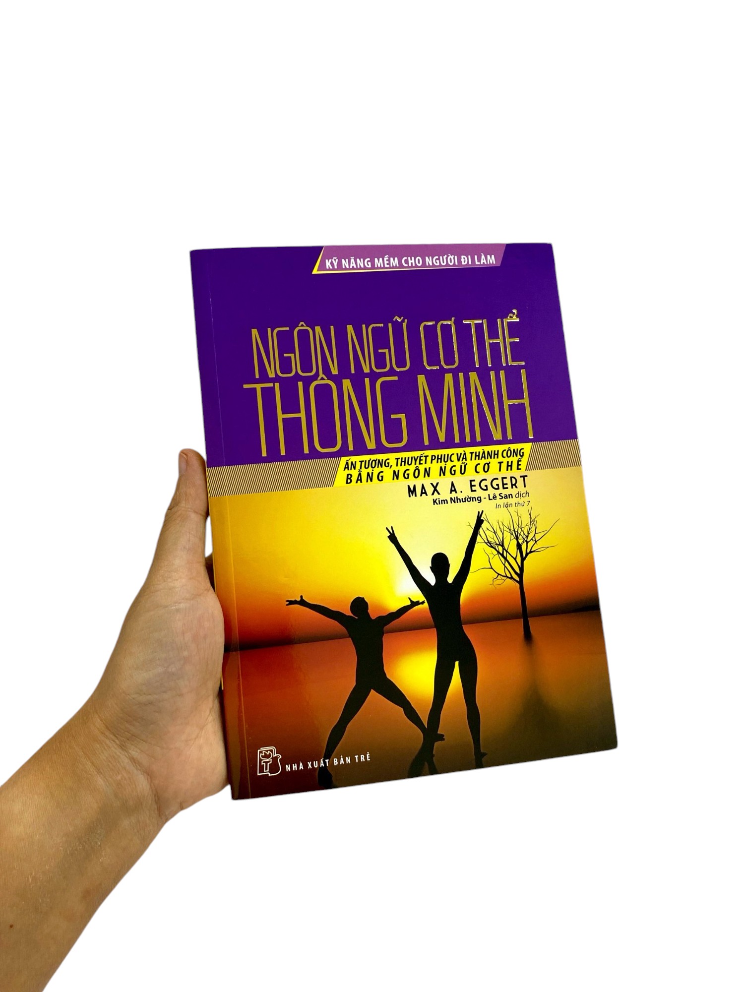 kỹ năng mềm cho người đi làm: ngôn ngữ cơ thể thông minh (tái bản 2022) - Ảnh 10