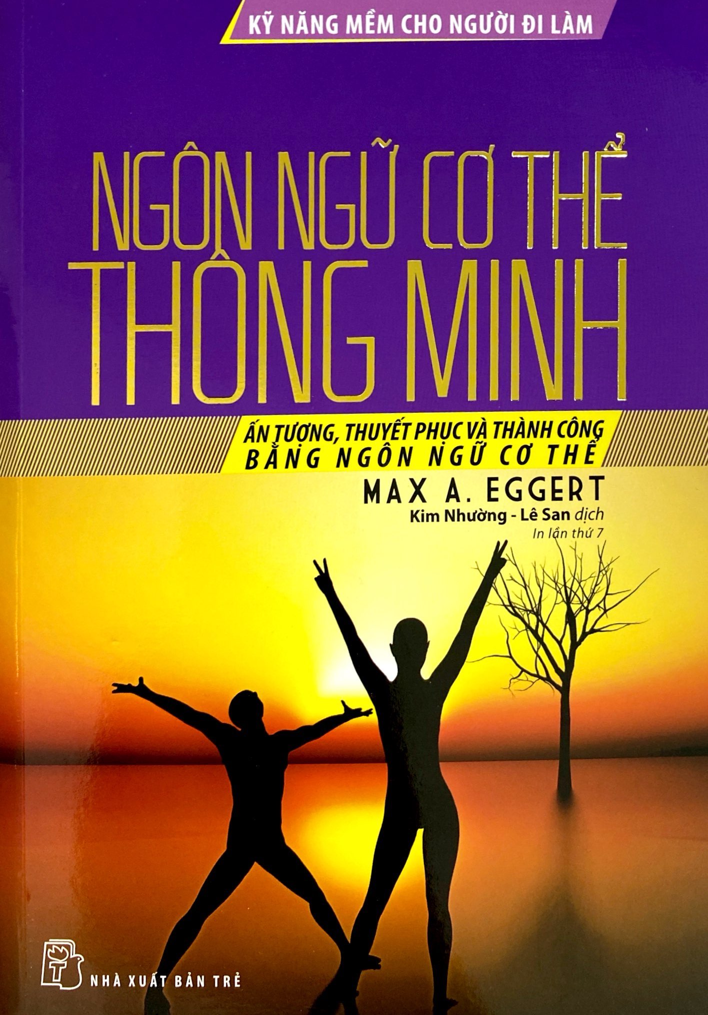 kỹ năng mềm cho người đi làm: ngôn ngữ cơ thể thông minh (tái bản 2022) - Ảnh 2