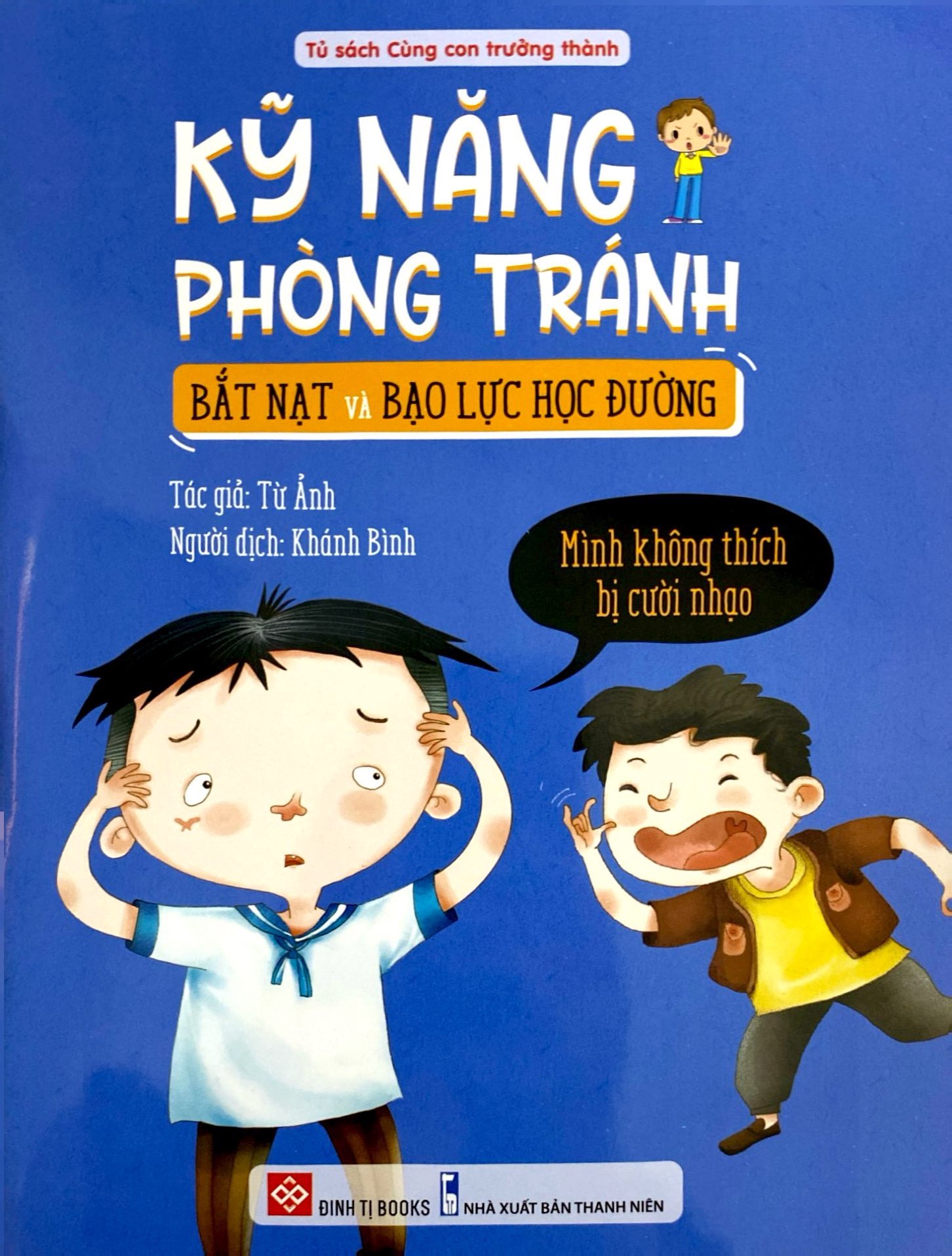 kỹ năng phòng tránh bắt nạt và bạo lực học đường - mình không thích bị cười nhạo - Ảnh 3