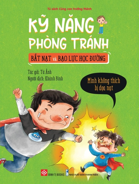 kỹ năng phòng tránh bắt nạt và bạo lực học đường - mình không thích bị dọa nạt - Ảnh 2