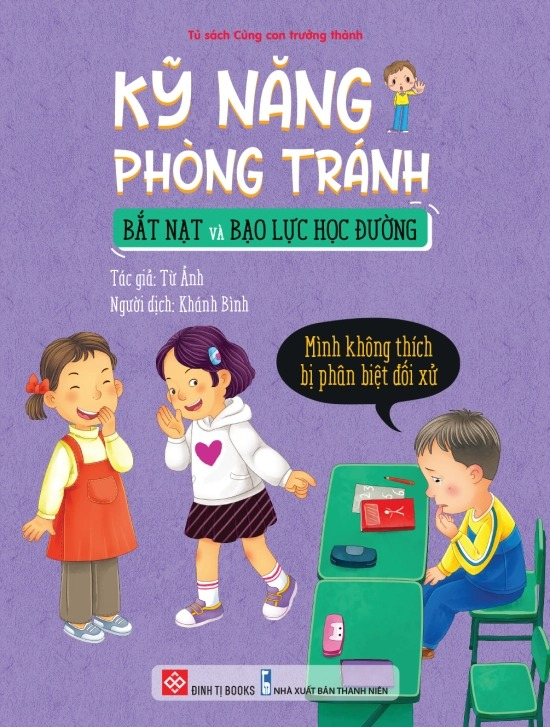 kỹ năng phòng tránh bắt nạt và bạo lực học đường - mình không thích bị phân biệt đối xử - Ảnh 2