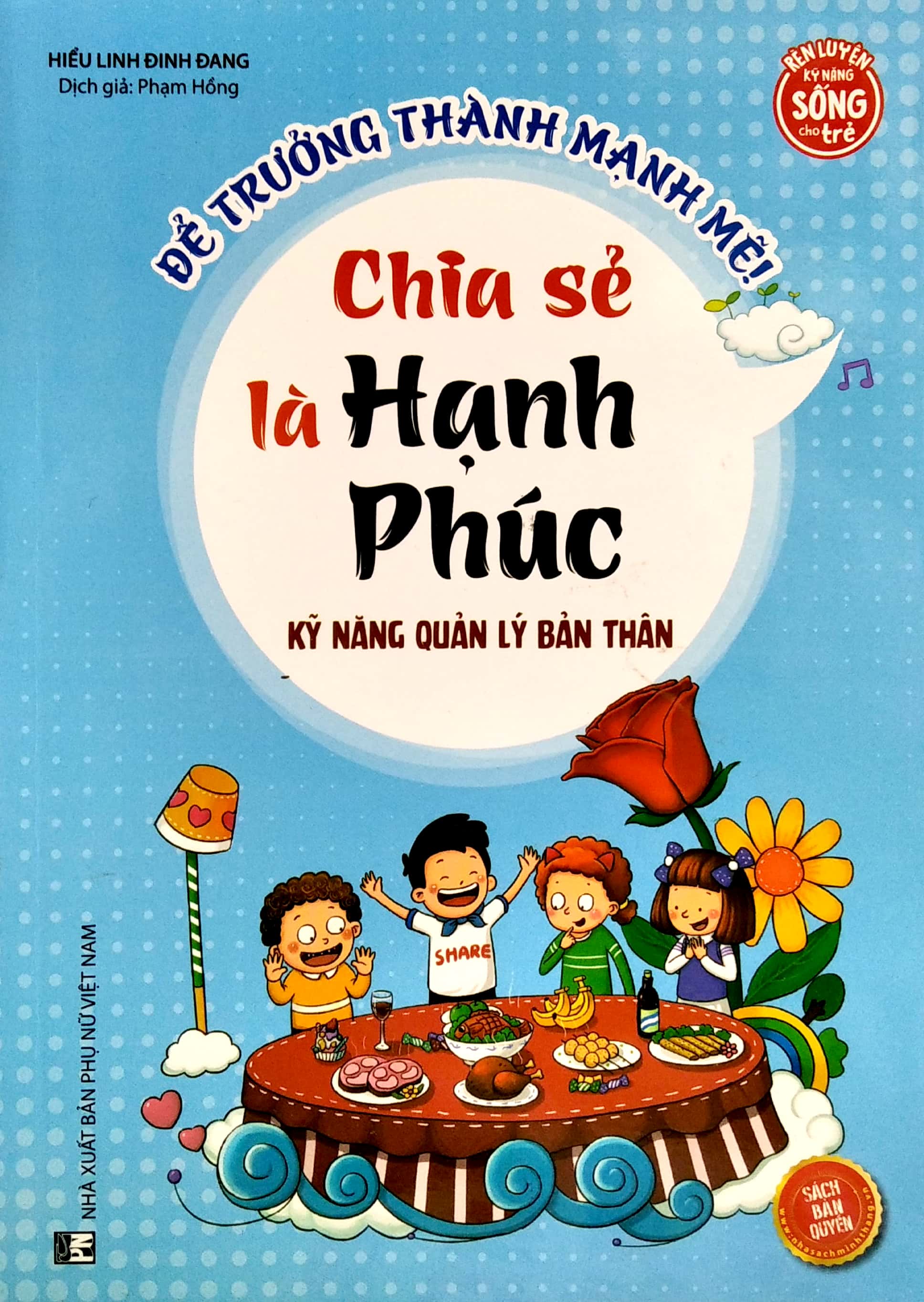 kỹ năng quản lý bản thân - chia sẻ là hạnh phúc - Ảnh 2