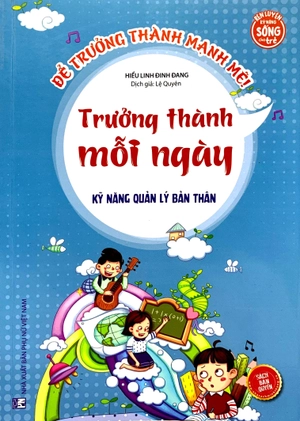 kỹ năng quản lý bản thân - trưởng thành mỗi ngày - Ảnh 2