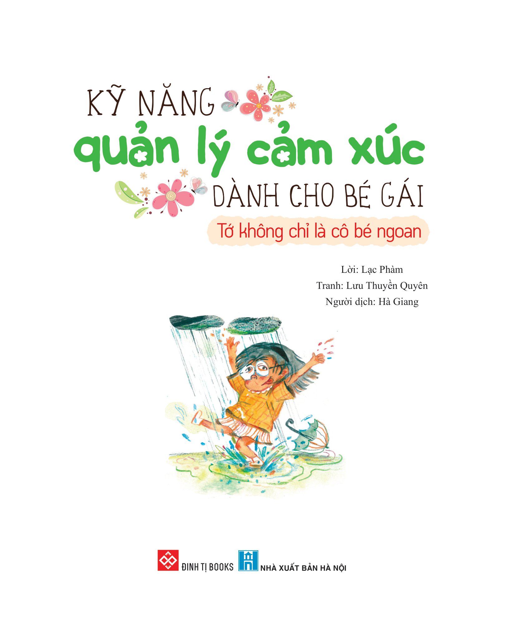 kỹ năng quản lý cảm xúc dành cho bé gái - tớ không chỉ là cô bé ngoan - Ảnh 3