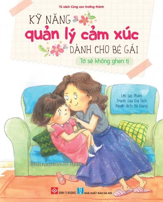 kỹ năng quản lý cảm xúc dành cho bé gái - tớ sẽ không ghen tị - Ảnh 2