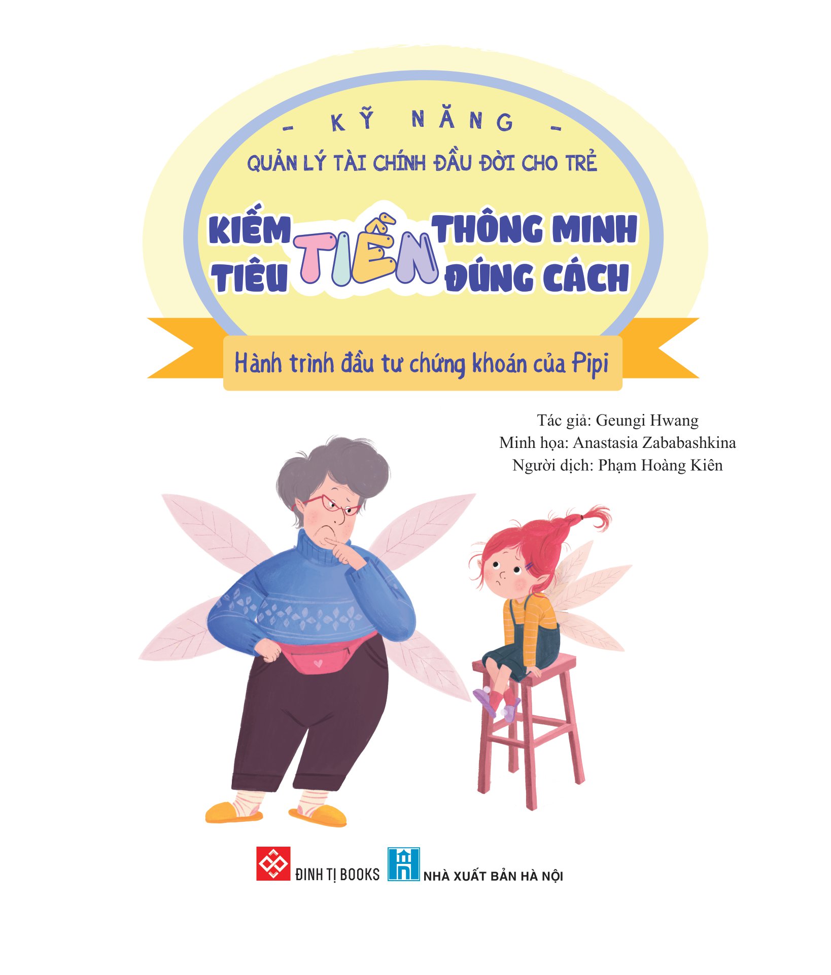 kỹ năng quản lý tài chính đầu đời cho trẻ - kiếm tiền thông minh - tiêu tiền đúng cách - hành trình đầu tư chứng khoán của pipi - Ảnh 2