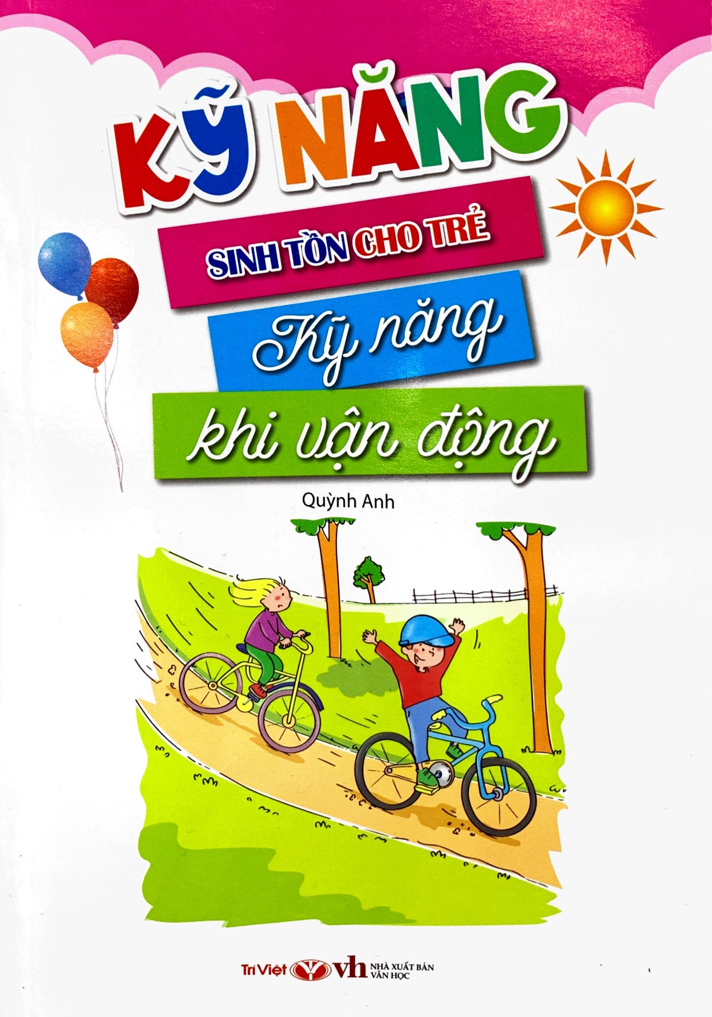 kỹ năng sinh tồn cho trẻ - kỹ năng khi vận động - Ảnh 2